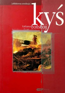 Tatiana Tołstoj, Kyś