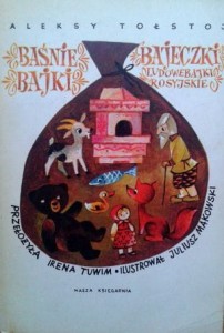 Aleksy Tołstoj, Baśnie bajki bajeczki