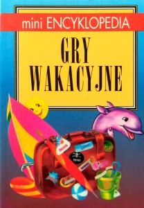Mini encyklopedia Gry wakacyjne