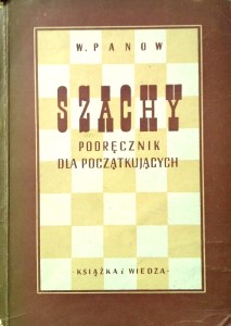W. Panow, Szachy Podręcznik dla początkujących