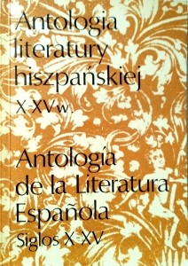 Antologia literatury hiszpańskiej X- XV w.