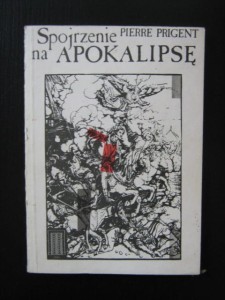 Pierre Prigent, Spojrzenie na Apokalipsę