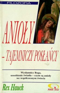 Rex Hauck, Anioły- tajemniczy posłańcy