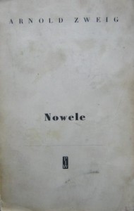 Arnold Zweig, Nowele