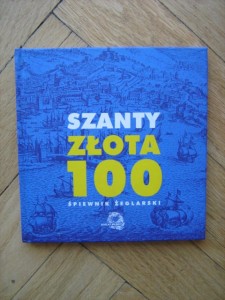 wybór Franciszek Haber, Szanty Złota 100 Śpiewnik żeglarski
