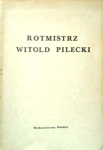 Rotmistrz Witold Pilecki Wydawnictwo Polskie