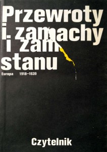 Przewroty i zamachy stanu Europa 1918- 1939