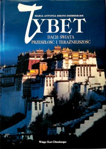 Diemberger, Tybet Dach świata Przeszłość i teraźniejszość