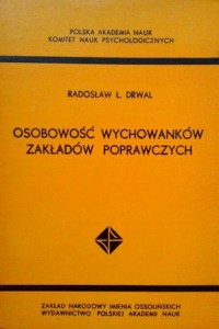 Radosław Ł. Drwal, Osobowość wychowanków zakładów poprawczych