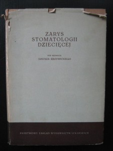 red. Krzywicki, Zarys stomatologii dziecięcej