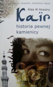 Alaa Al Aswany, Kair historia pewnej kamienicy