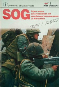 John Plaster, SOG Tajne wojny amerykańskich sił specjalnego przeznaczenia w Wietnamie