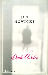 Jan Nowicki, Białe walce