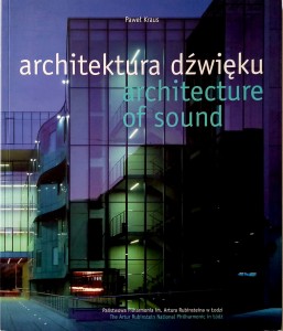 Paweł Kraus, Architektura dźwięku Filharmonia Łódź