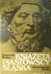 Zygmunt Boras, Książęta Piastowscy Śląska