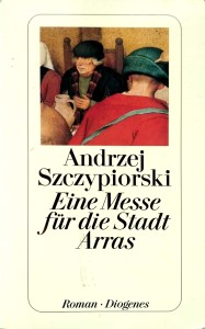 Andrzej Szczypiorski, Eine Messe fur die Stadt Arras