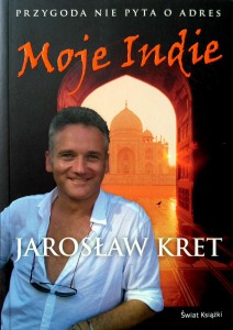 Jarosław Kret, Moje Indie