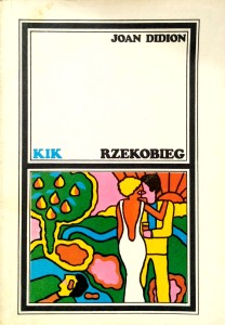 Joan Didion, Rzekobieg