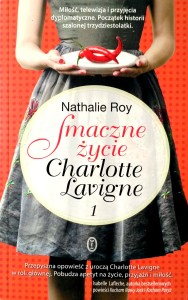 Nathalie Roy, Smaczne życie Charlotte Lavigne