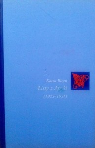 Karen Blixen, Listy z Afryki (1925- 1931)
