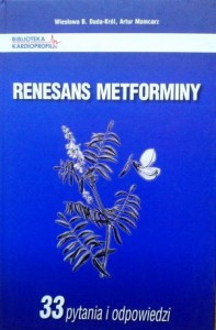 Wiesława B. Duda- Król Artur Mamcarz, Renesans metforminy