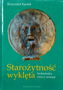 Krzysztof Kęciek, Starożytność wyklęta