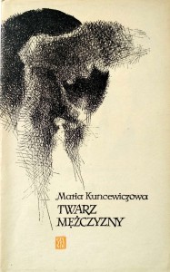 Maria Kuncewiczowa, Twarz mężczyzny