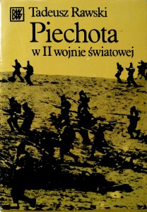 Tadeusz Rawski, Piechota w II wojnie światowej