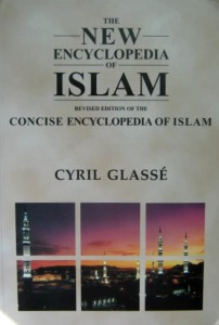 Cyril Glasse, The New Encyclopedia of Islam