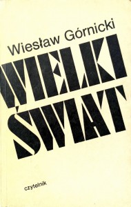 Wiesław Górnicki, Wielki świat