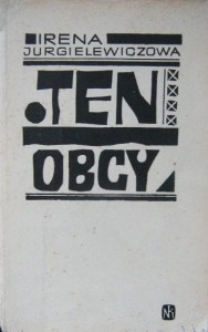 Irena Jurgielewiczowa, Ten obcy wyd.NK