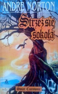 Andre Norton, Strzeż się sokoła