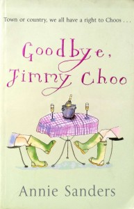 Annie Sanders, Goodbye Jimmy Choo