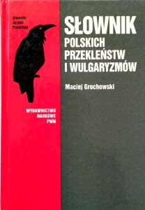 Maciej Grochowski, Słownik polskich przekleństw i wulgaryzmów