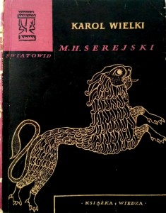 Marian Serejski, Karol Wielki