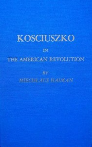 Mieczysław Haiman, Kościuszko in The American Revolution