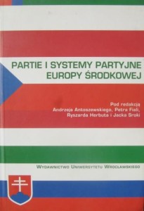 praca zbiorowa, Partie i systemy partyjne Europy środkowej