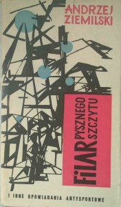 Andrzej Ziemilski, Filar Pysznego Szczytu