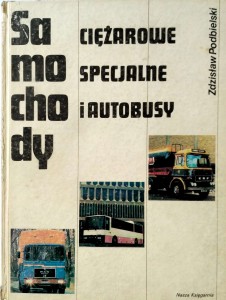 Zdzisław Podbielski, Samochody ciężarowe specjalne i autobusy