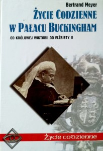 Bertrand Meyer, Życie codzienne w Pałacu Buckingham