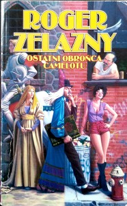 Roger Zelazny, Ostatni obrońca Camelotu