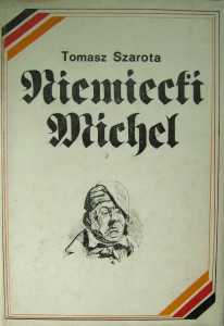 Tomasz Szarota, Niemiecki Michel