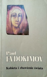 Paul Evdokimov, Kobieta i zbawienie świata
