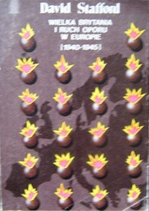 David Stafford, Wielka Brytania i ruch oporu w Europie (1940-1945)