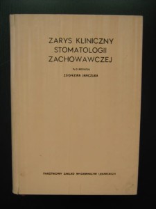 red. Zbigniew Jańczuk, Zarys kliniczny stomatologii zachowawczej