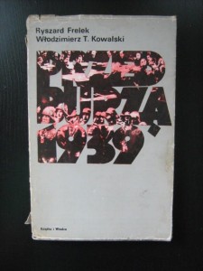 Ryszard Frelek Włodzimierz Kowalski, Przed burzą 1939