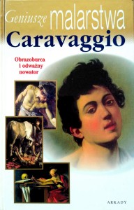 red. Maleszko, Geniusze malarstwa Caravaggio