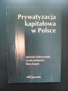 Agnieszka Dobroczyńska, Prywatyzacja kapitałowa w Polsce