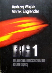 Andrzej Wójcik Marek Englender, Budowniczowie gwiazd 1