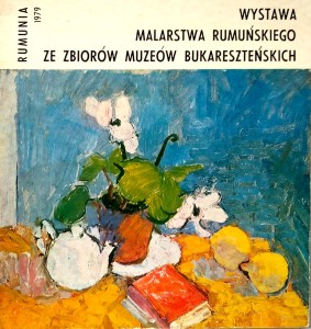 Wystawa Malarstwa Rumuńskiego ze zbiorów muzeów bukaresztańskich